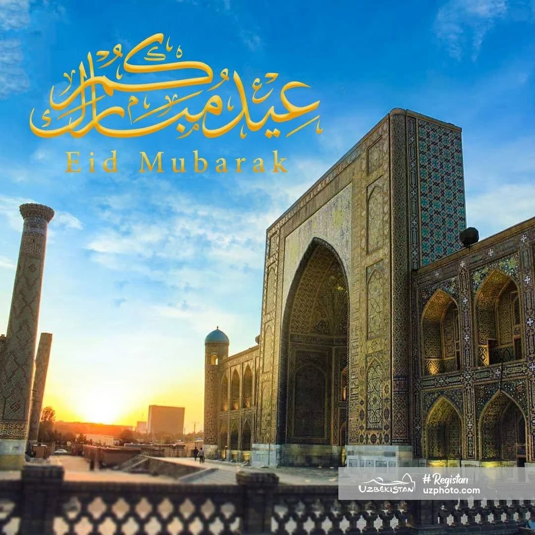 Регистон майдонининг кун ботишидаги кўриниши ва Eid Mubarak ёзуви